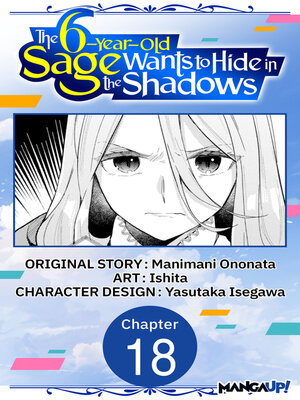 cover image of The 6-Year-Old Sage Wants to Hide in the Shadows, Chapter 18